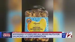 Wegmans stores recall mixed nuts for salmonella contamination