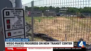WeGo makes progress on new transit center