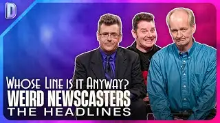 Weird Newscasters: The Headlines | Whose Line Is It Anyway?