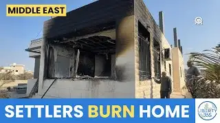 West Bank Horror: Illegal Settlers Set Palestinian House on Fire