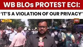 West Bengal BLOs Protest ECI