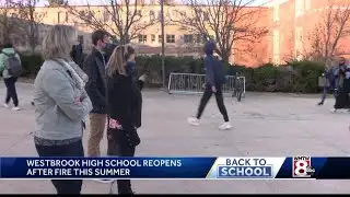 Westbrook High School opens for first time since summer fire