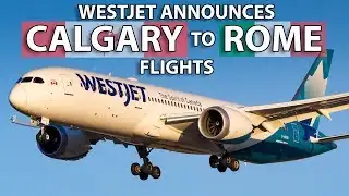 WestJet Announces CALGARY to ROME Flights