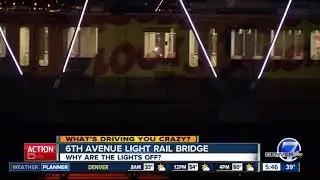 What happened to the lights on the 6th Ave. light rail bridge?