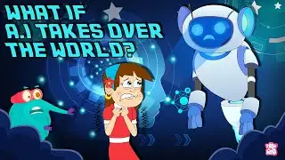 What if AI Takes Over The World? | How AI Robot Works? | Artificial Intelligence | Dr. Binocs Show