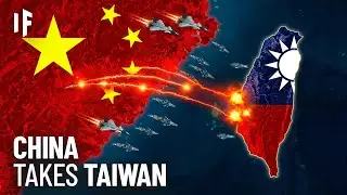 What If China Invaded Taiwan?