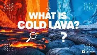 What is Cold Lava ?