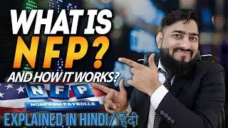 What Is NFP? | And How NFP Data is Constructed Explained in Hindi/Urdu #nfp