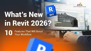 What’s New in Revit 2026? 10 Features That Will Boost Your Workflow