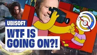 What the Hell Is Going On At Ubisoft?!