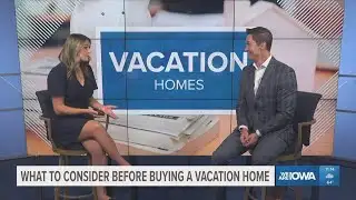 What to consider before buying a vacation home