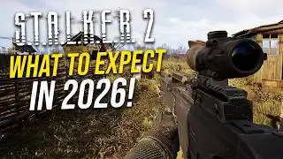 What To Expect in STALKER 2 in 2026! (Content, Features, CNPP DLC)