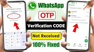 Whatsapp OTP Verification Code Problem 2026 | Whatsapp Verification Code Not Received Problem