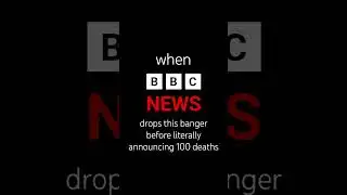 when ‎⁨@BBC⁩  News drops a banger before announcing a disaster