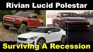 Which EV Stock Will Survive a Recession? Lucid LCID, Rivian RIVN, GGPI Polestar