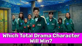 Which Total Drama Player Would Win Squid Game? (EVERY Contestant)