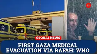 WHO Says First Five Patients Evacuated From Gaza via Rafah Crossing