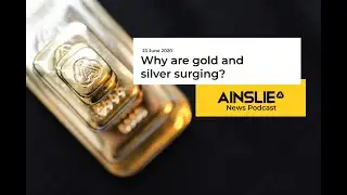 Why are gold and silver surging?