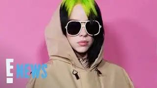 Why Billie Eilish Grew Up With "Anger" Towards Her Body | E! News