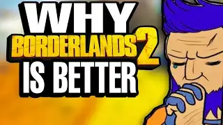 Why Borderlands 2 Is Better Than Borderlands 4