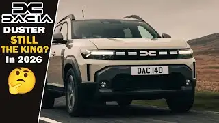 Why Dacia Duster Still Makes Sense in 2026 For Some Drivers