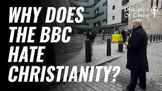 Why Does The BBC Hate Christianity?