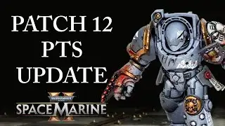 WHY I AM CONCERNED WITH PATCH 12 PTS! (Space Marine 2 Discussion) Patch 11.2