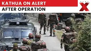 Why Is Kathua District On High Alert Amid Anti-Terror Action?