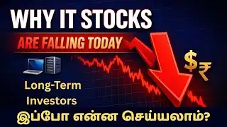 Why IT Stocks Are Falling today? Long-Term Investors இப்போ என்ன செய்யலாம்?