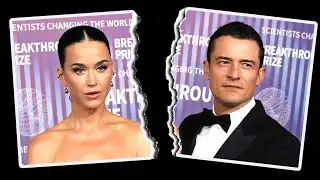 Why Katy Perry and Orlando Bloom Split (Source)