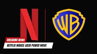 Why Netflix’s $83B All-Cash Warner Deal Changes Everything
