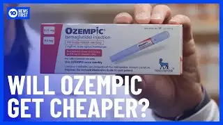 Why Ozempic Could Be About To Get Cheaper | 10 News First