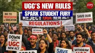 Why Students are PROTESTING New UGC Rules: Everything You Need to Know