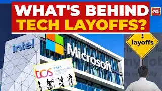 Why Tech Giants TCS, Microsoft, Intel Are On Massive Layoffs? | IT Sector | Jobs | India Today
