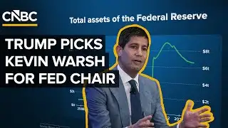 Why Trump Picked Kevin Warsh To Lead The Fed
