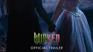 Wicked: For Good | Official Trailer