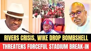 Wike Threatens Forceful Stadium Break-in Over Alleged Rally Denial 