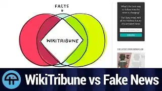Wikipedia Founder Fights Fake News