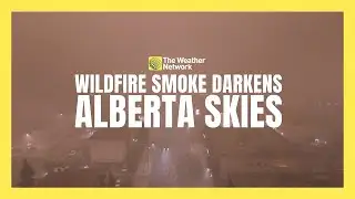 Wildfire Smoke Plunges Fort McMurray Into Darkness