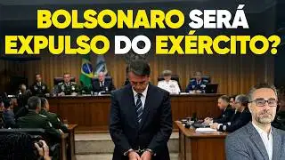 🚨 Will Bolsonaro be expelled from the Army?