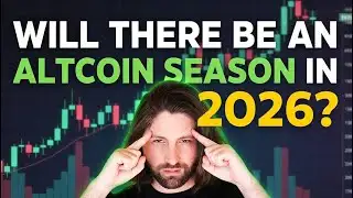 WILL THERE BE AN ALTCOIN SEASON IN 2026???