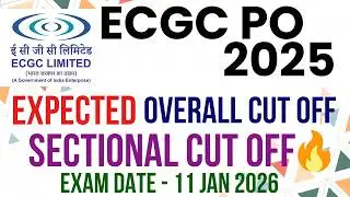 Will You Clear ECGC PO 2025 With The NEW Expected Cut Off