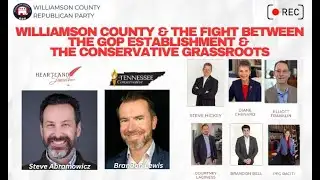 Williamson County & The Fight Between The GOP Establishment & The Conservative Grassroots