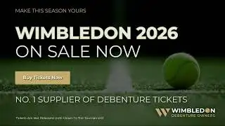 Wimbledon 2026 On Sale Now | Wimbledon Debenture Owners