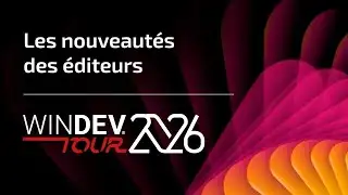 WINDEV TOUR 2026: What