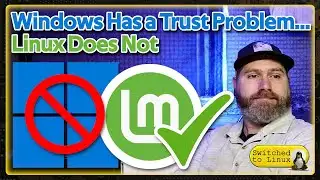 Windows has Lost Trust with Users, but Linux Treats Users with Respect