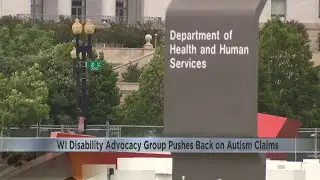 Wisconsin developmental disability advocacy group pushes back amidst Trump Administration autism