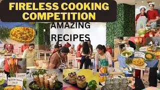 Without Fire Cooking Contest/ Fireless Cooking Competition/ Different kind of recipes