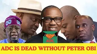 WITHOUT PETER OBI, ADC IS DEAD