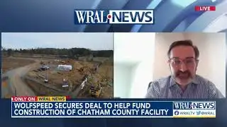 Wolfspeed CFO talks expanding construction in Chatham County